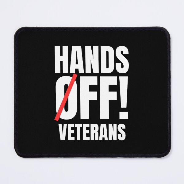 Item preview, Hands Off Veterans designed and sold by INFINITYGUY ⭐⭐⭐⭐⭐.