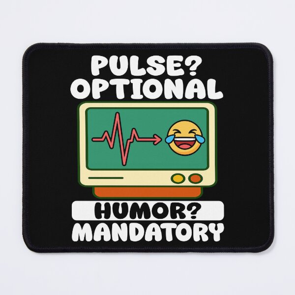 Item preview, PULSE OPTIONAL, HUMOR MANDATORY - PARAMEDIC designed and sold by KEF Custom.