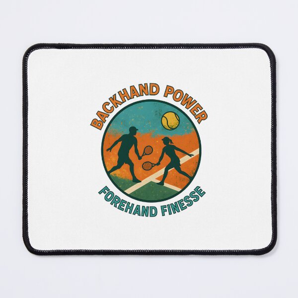 Item preview, Backhand Power - Forehand Finesse - Tennis designed and sold by inkNext.