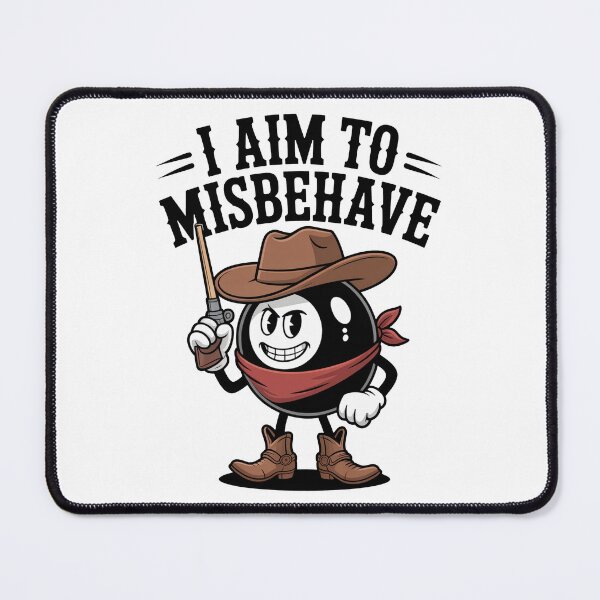 Item preview, I Aim to Misbehave | 8 Ball Cowboy Cartoon designed and sold by MonkiFlipp.