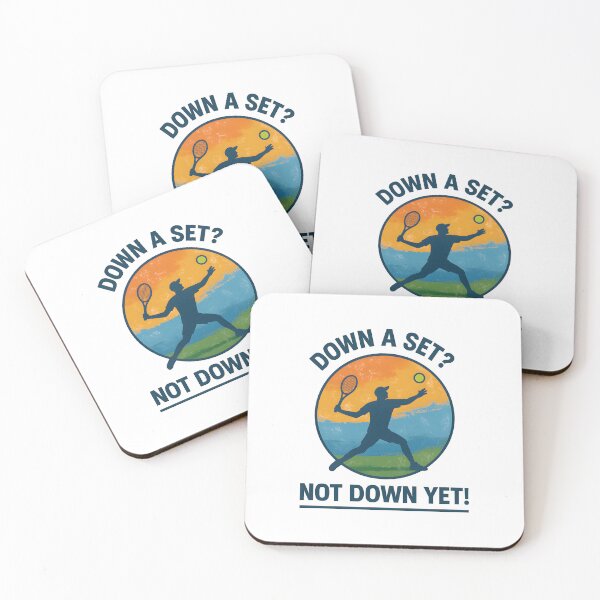 Item preview, Down a Set? - Not Down Yet! - Tennis designed and sold by inkNext.
