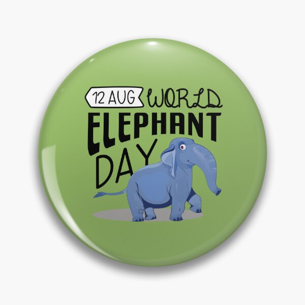 Item preview, 12 Aug World Elephant Day - Wacky Holidays  designed and sold by ChemicalXShop.