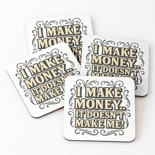 Item preview, I Make Money designed and sold by EmeraldRebel.