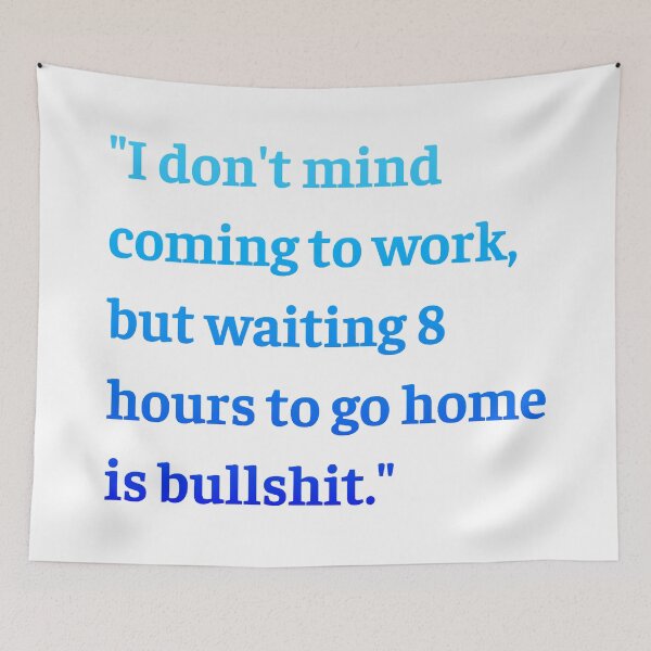 Item preview, I Don't Mind Coming To Work designed and sold by Angry Swan Designs.