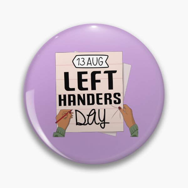 Item preview, 13 Aug Left Handers Day - Wacky Holidays  designed and sold by ChemicalXShop.
