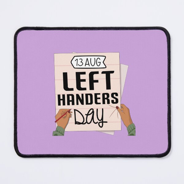 Item preview, 13 Aug Left Handers Day - Wacky Holidays designed and sold by ChemicalXShop.