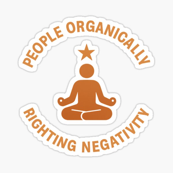 Item preview, P.O.R.N. (People Organically Righting Negativity) designed and sold by SpectacleU0814.