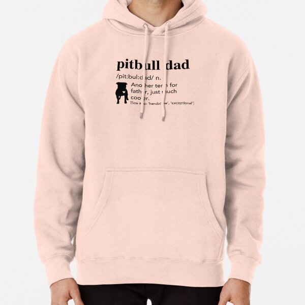 Pitbull hotsell dad hoodie