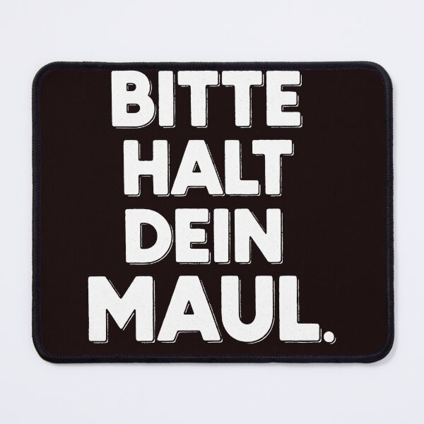 Artikelvorschau, Halt dein Maul 2 entworfen und verkauft von Majorprint.