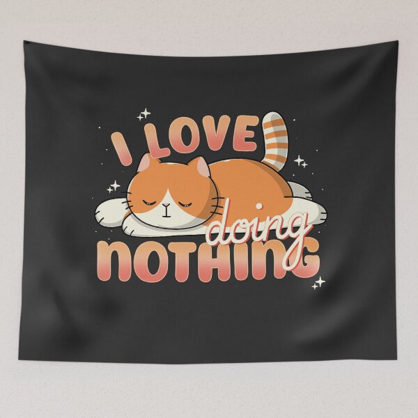 Item preview, I love doing nothing designed and sold by Freecheese.