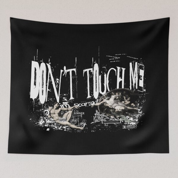 Item preview, Don't Touch Me (I'm Scared) – Grunge Art designed and sold by Never Satisifed AU.