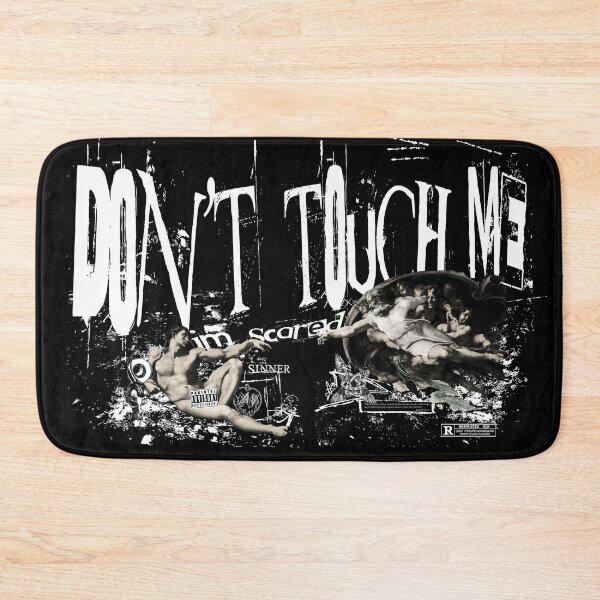 Item preview, Don't Touch Me (I'm Scared) – Grunge Art designed and sold by Never Satisifed AU.
