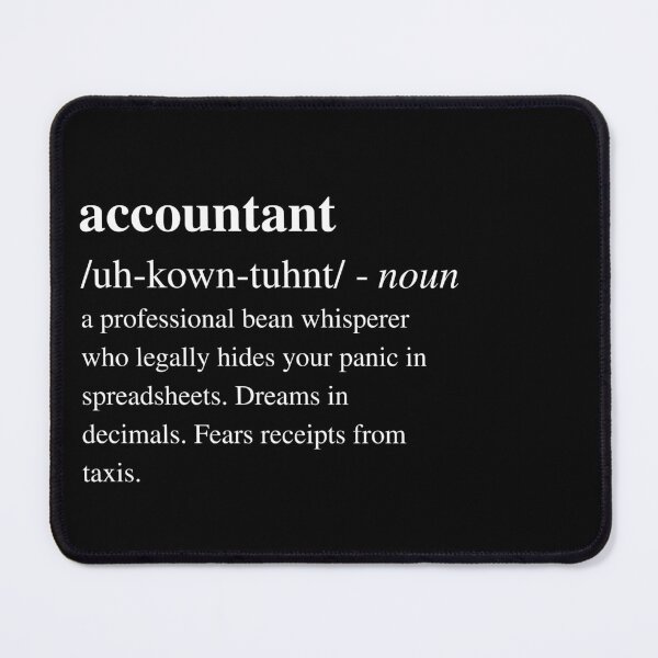 Item preview, Accountant - Funny Dictionary Quote designed and sold by RomeoSketches.