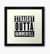 Straight Outta Hammerfell Framed Print