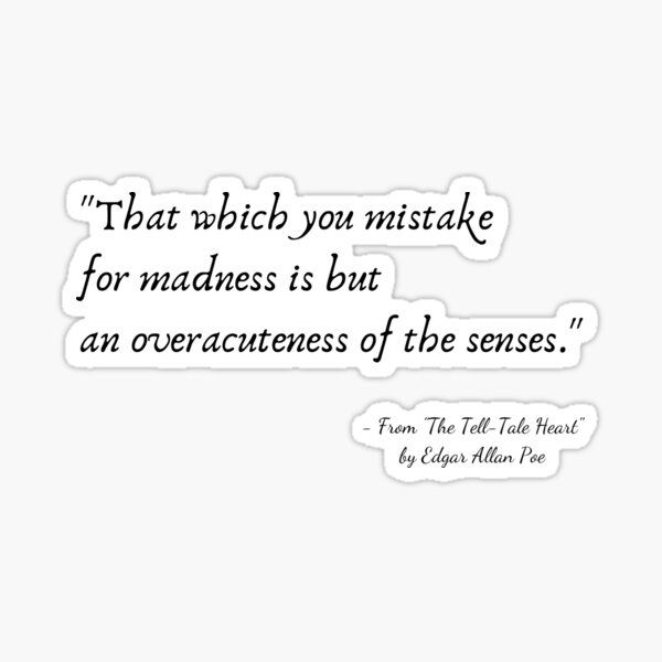 Item preview, A Quote from "The Tell-Tale Heart" by Edgar Allan Poe designed and sold by Poemit.