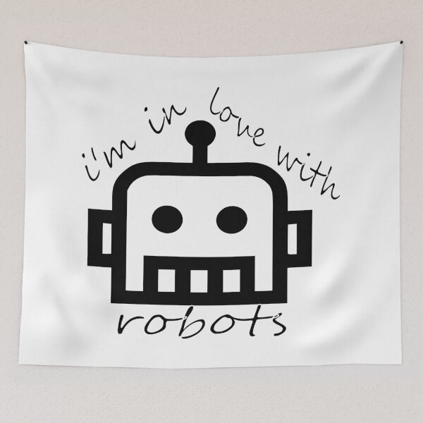 Item preview, I’m in Love With Robots – Robot & Technology Design – Sci-Fi & Tech Lover Gift designed and sold by sednalafandy79.
