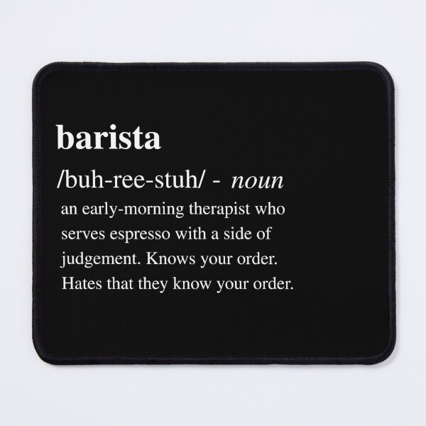 Item preview, Barista - Funny Dictionary Quote designed and sold by RomeoSketches.