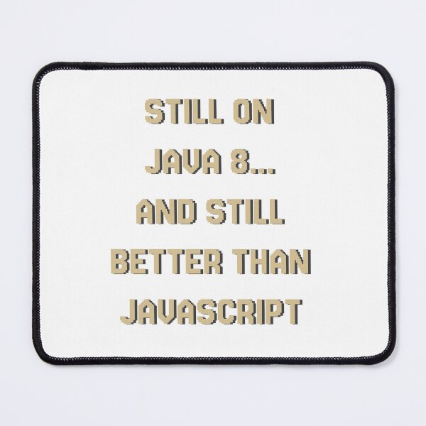 Item preview, Still on Java 8 – Java Developer Mug Design designed and sold by VenomKage.
