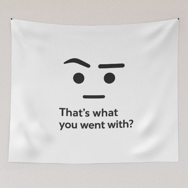 Item preview, That's What You Went With? – Judging Face Meme (Minimalist Eyebrow Reaction) designed and sold by Domci.