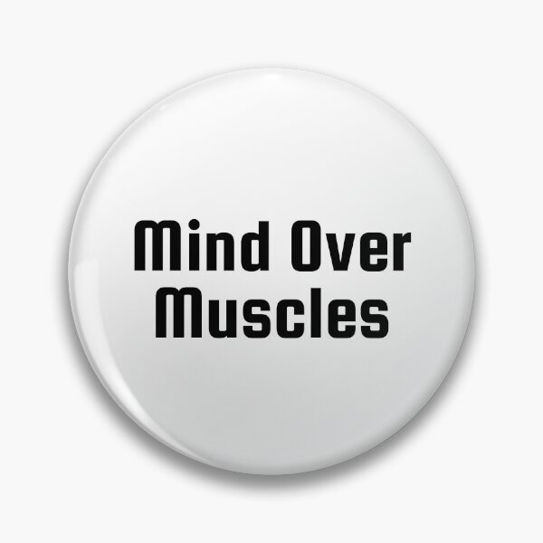 Item preview, Mind Over Muscles designed and sold by Ninjacatoff.
