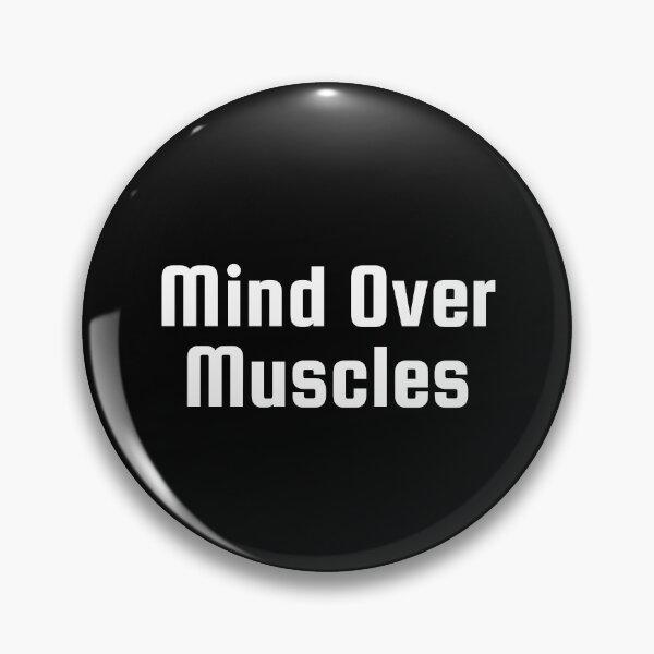 Item preview, Mind Over Muscles designed and sold by Ninjacatoff.