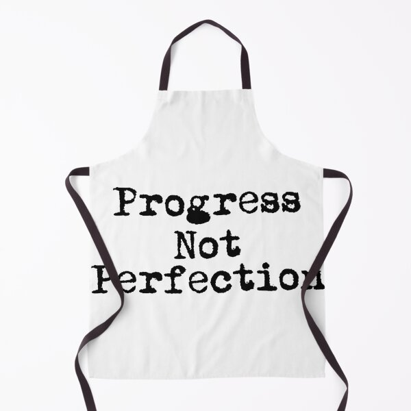 Item preview, Progress Not Perfection designed and sold by Ninjacatoff.