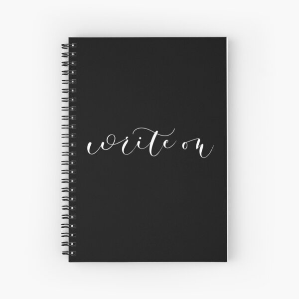 Write on Spiral Notebook