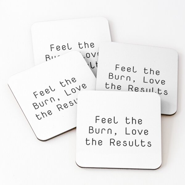 Item preview, Feel the Burn, Love the Results designed and sold by Ninjacatoff.