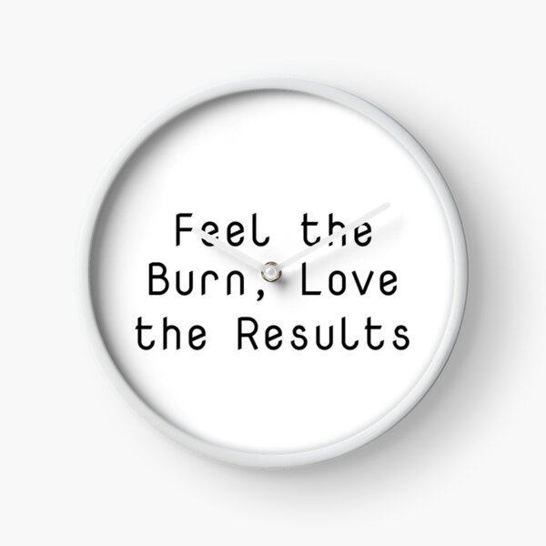 Item preview, Feel the Burn, Love the Results designed and sold by Ninjacatoff.