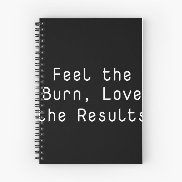 Item preview, Feel the Burn, Love the Results designed and sold by Ninjacatoff.