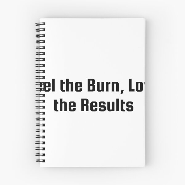 Item preview, Feel the Burn, Love the Results designed and sold by Ninjacatoff.