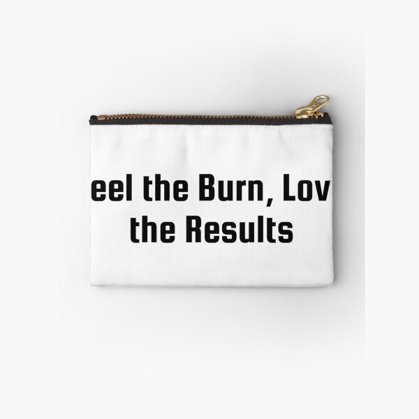 Item preview, Feel the Burn, Love the Results designed and sold by Ninjacatoff.