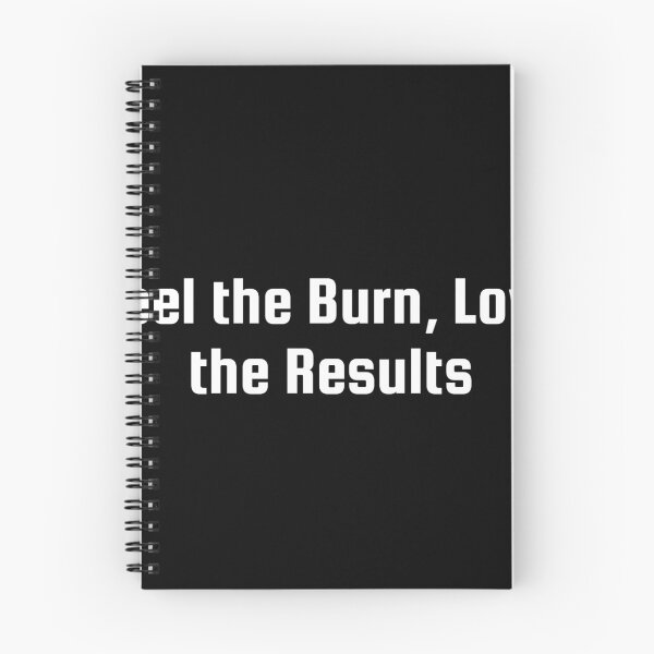 Item preview, Feel the Burn, Love the Results designed and sold by Ninjacatoff.