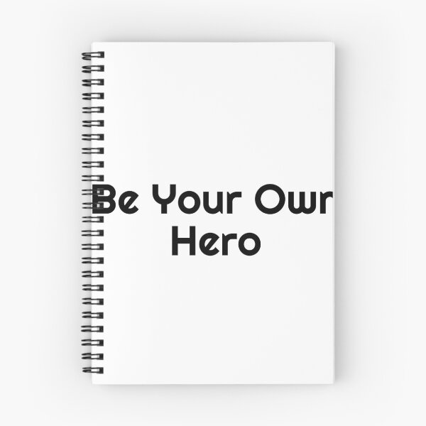 Item preview, Be Your Own Hero designed and sold by Ninjacatoff.