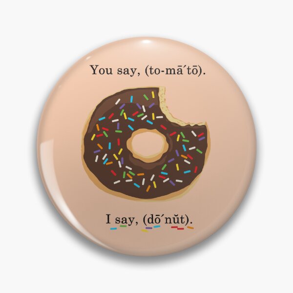 Item preview, You Say Tomato I Say Donut designed and sold by Brad Sneed Studio.