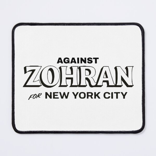 Item preview, Black and white against zohran for new york city mayor - anti zohran mamdani - red and blue designed and sold by jessicaleah15.