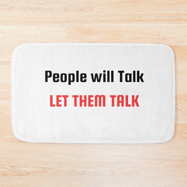 Item preview, People Will Talk Let Them Talk Typography designed and sold by Brensa.