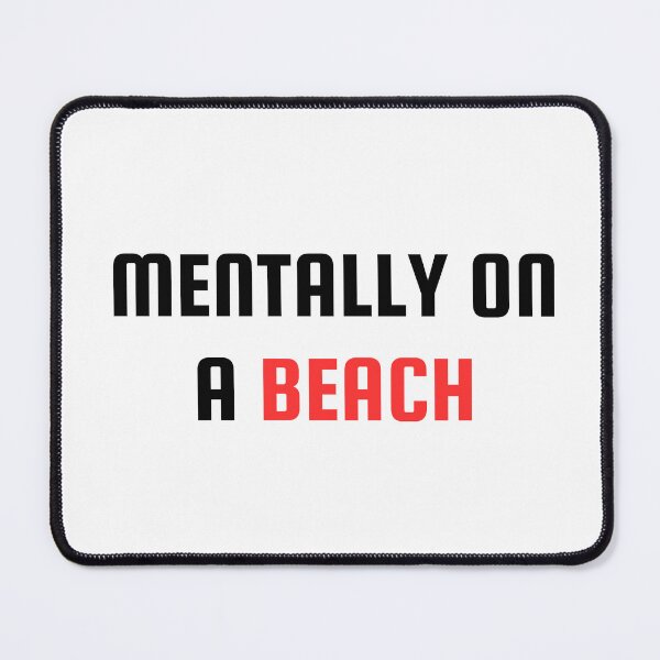 Item preview, Mentally on the Beach Escape designed and sold by Brensa.