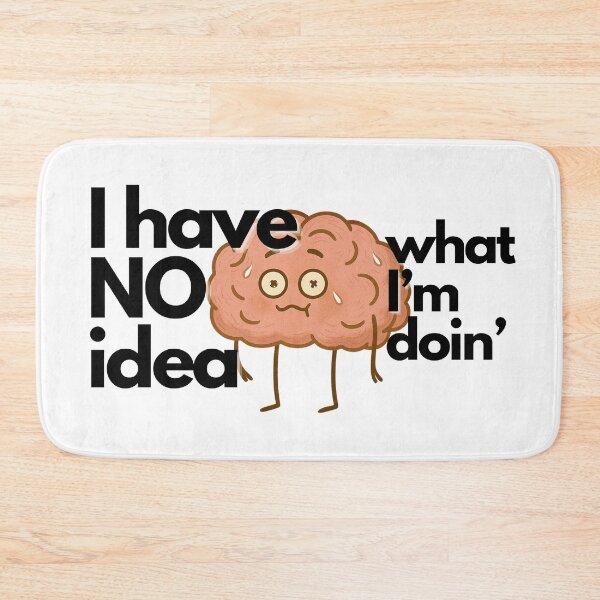 Item preview, Silly Brain: I Have No Idea designed and sold by BRT.