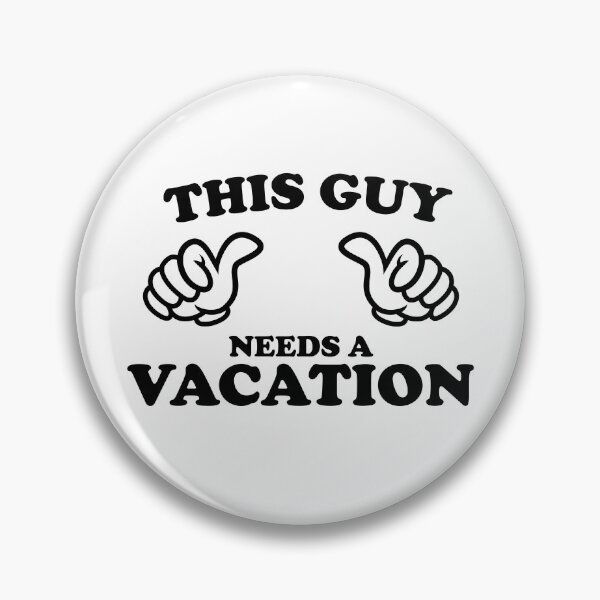 Item preview, THIS GUY NEEDS A VACATION designed and sold by shitpostee.