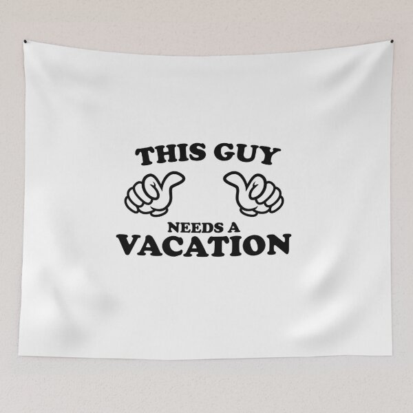 Item preview, THIS GUY NEEDS A VACATION designed and sold by shitpostee.