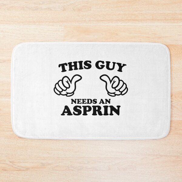 Item preview, THIS GUY NEEDS AN ASPRIN designed and sold by shitpostee.