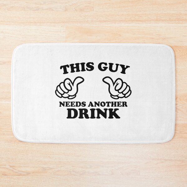 Item preview, THIS GUY NEEDS ANOTHER DRINK designed and sold by shitpostee.