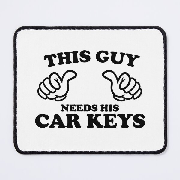 Item preview, THIS GUY NEEDS HIS CAR KEYS designed and sold by shitpostee.