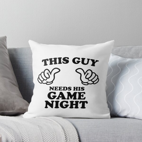 Item preview, THIS GUY NEEDS HIS GAME NIGHT designed and sold by shitpostee.