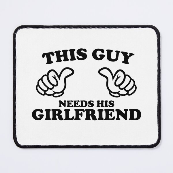 Item preview, THIS GUY NEEDS HIS GIRLFRIEND designed and sold by shitpostee.
