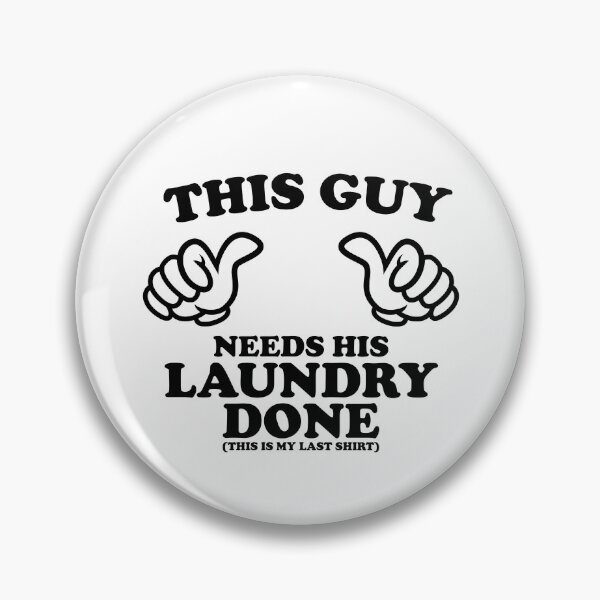 Item preview, THIS GUY NEEDS HIS LAUNDRY DONE designed and sold by shitpostee.