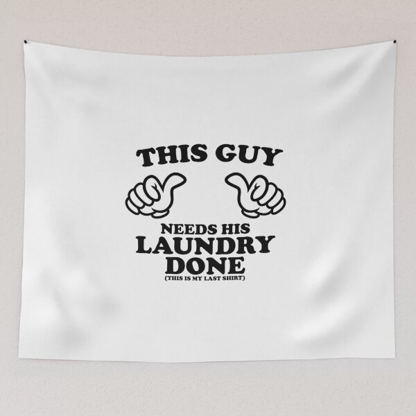 Item preview, THIS GUY NEEDS HIS LAUNDRY DONE designed and sold by shitpostee.