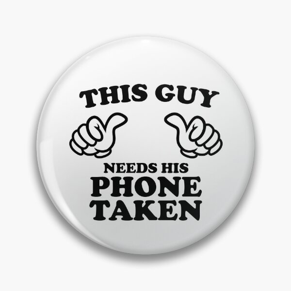 Item preview, THIS GUY NEEDS HIS PHONE TAKEN designed and sold by shitpostee.