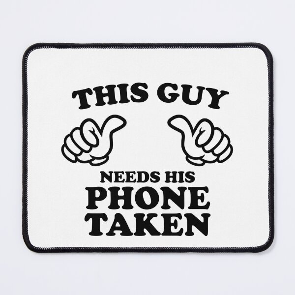Item preview, THIS GUY NEEDS HIS PHONE TAKEN designed and sold by shitpostee.